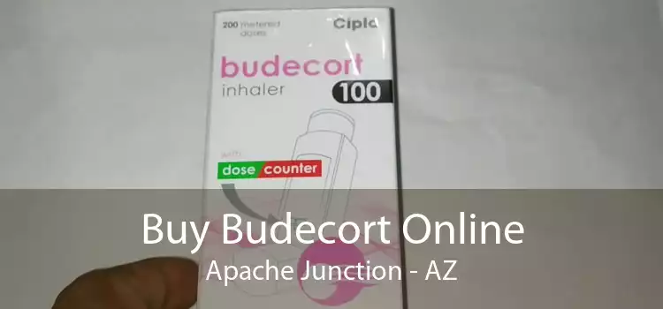 Buy Budecort Online Apache Junction - AZ