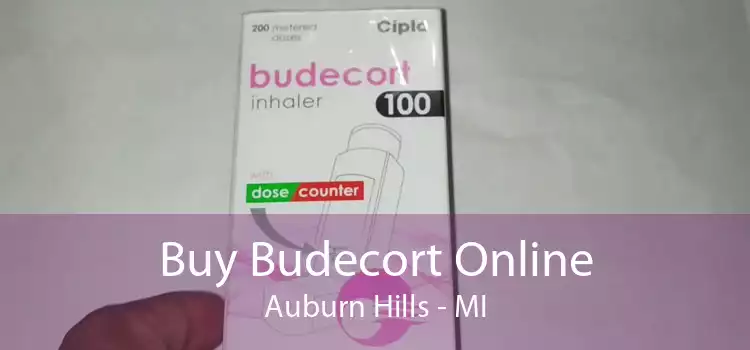 Buy Budecort Online Auburn Hills - MI