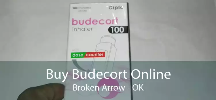 Buy Budecort Online Broken Arrow - OK