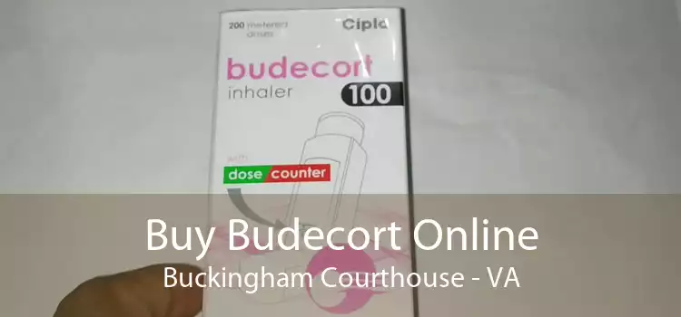 Buy Budecort Online Buckingham Courthouse - VA