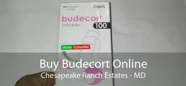 Buy Budecort Online Chesapeake Ranch Estates - MD