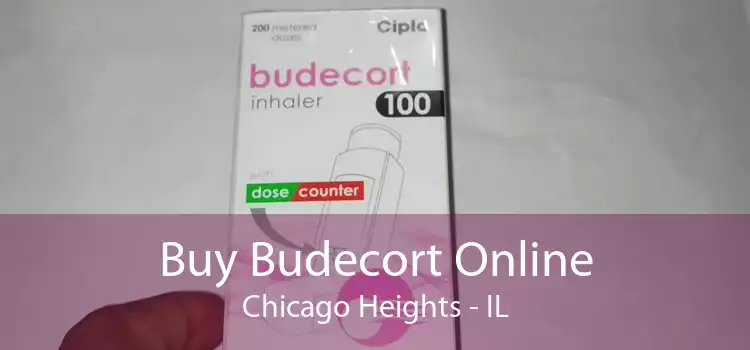 Buy Budecort Online Chicago Heights - IL