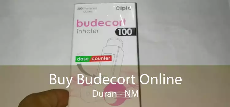 Buy Budecort Online Duran - NM